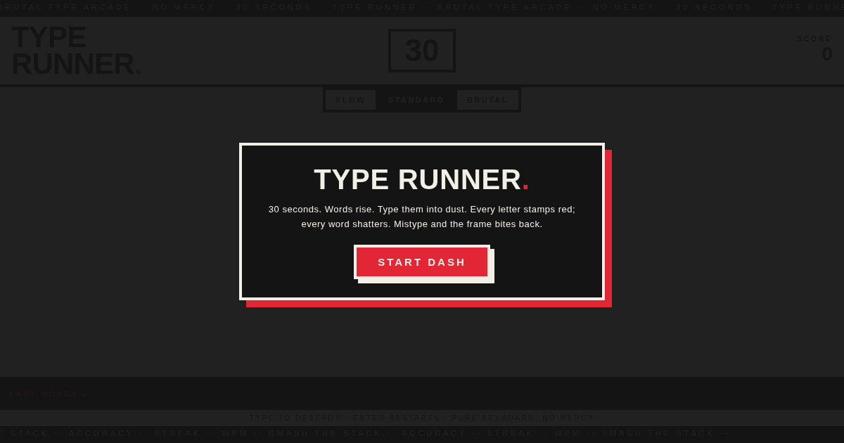 TYPE RUNNER — 30 second dash